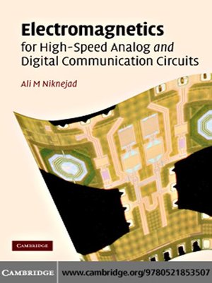 cover image of Electromagnetics for High-Speed Analog and Digital Communication Circuits